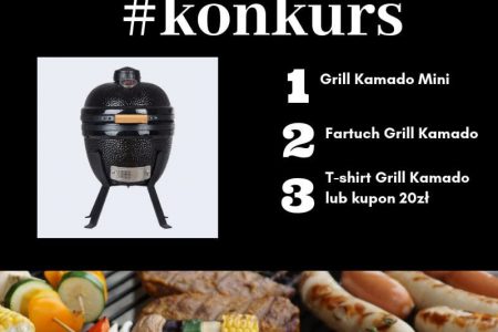 ”Szaszłyki z Grill Kamado” ?? konkurs na grupie Facebook